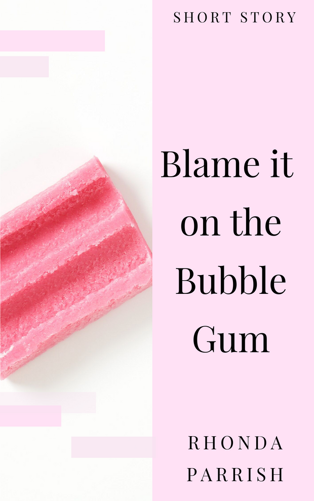 Blame it on the Bubble Gum Cover